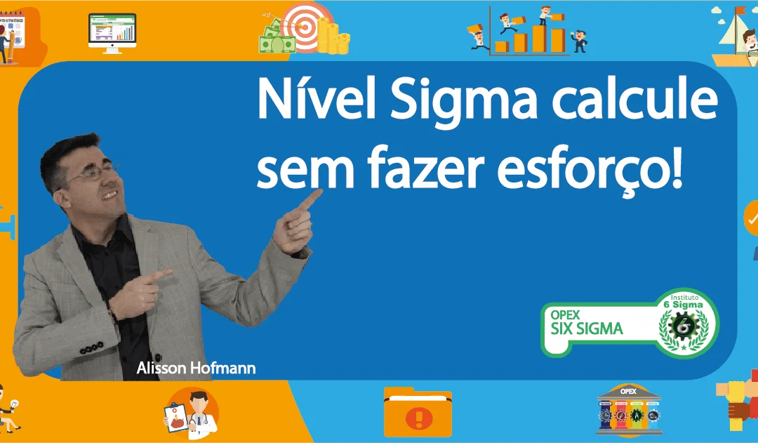 Nível Sigma: Aprenda a calcular sem esforço!