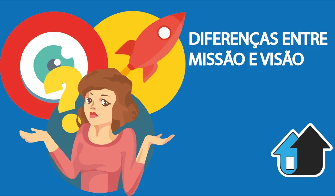 Missão e visão qual a diferença?